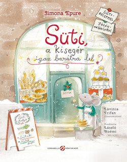 Süti a kisegér igaz barátra lel